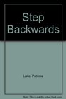 A Step Backwards