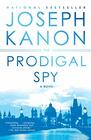 The Prodigal Spy A Novel