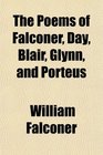 The Poems of Falconer Day Blair Glynn and Porteus