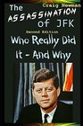 The Assassination of JFK  Who Really Did It And Why