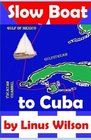 Slow Boat to Cuba