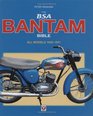 The BSA Bantam Bible All Models 1948 to 1971
