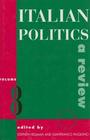 Italian Politics A Review  A Publication of the Istituto Cattaneo
