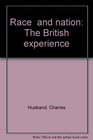 Race and nation The British experience