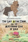 Lost Aztiki Tribe and the Mysterious Cave of Gold