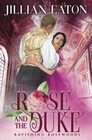 The Rose and the Duke (Ravishing Rosewoods)