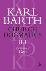 Church Dogmatics the Doctrine of God The Knowledge the Reality of God