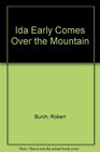 Ida Early Comes over the Mountain