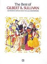 Best of Gilbert and Sullivan FortyTwo Favorite Songs from the Gs Repertoire