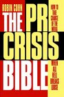 The PR Crisis Bible How to Take Charge of the Media When All Hell Breaks Loose