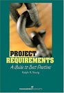 Project Requirements A Guide to Best Practices