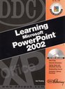 DDC Learning Microsoft PowerPoint 2002