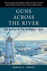 Guns Across the River The Battle of the Windmill 1838