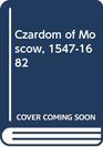 Czardom of Moscow 15471682