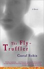 The FlyTruffler A Novel