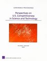 Perspectives on US Competitiveness in Science and Technology