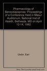 Pharmacology of Benzodiazepines Proceedings of a Conference Held in Masur Auditorium National Inst of Health Bethesda MD on April 1214 1982