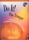 Do It Play Trumpet  Book 1 A World of Musical Enjoyment At Your Fingertips