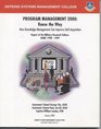 Program Management 2000 Know the Way How Knowledge Management Can Improve DoD Acquisition Report of the Military Research Fellows  DSMC 19981999