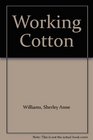 Working Cotton