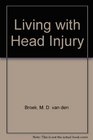 Living With Head Injury