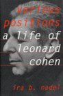 Various Positions Biography of Leonard Cohen