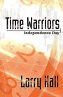 Time Warriors Independence Day