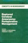 Ruptured Cerebral Aneurysms  Perioperative Management