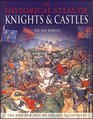 The Historical Atlas of Knights  Castles