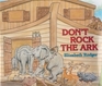 Don't Rock the Ark