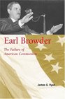 Earl Browder The Failure of American Communism