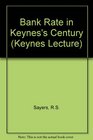 Bank Rate in Keynes Century