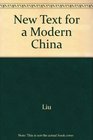 A Chinese Text for a Changing China Revised Edition
