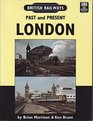 British Railways Past and Present London