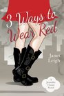 3 Ways to Wear Red A Jennifer Cloud Novel