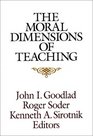 The Moral Dimensions of Teaching