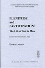 Plenitude and Participation The Life of God in Man