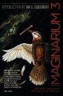 Imaginarium 3 The Best Canadian Speculative Writing