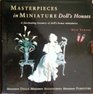 Masterpieces in Miniature Doll Houses