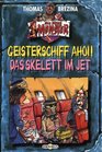 Alle meine Monster Geisterschiff ahoi / Das Skelett im Jet