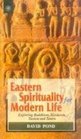 Eastern Spirituality for Modern Life