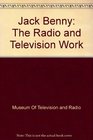 Jack Benny : The Radio and Television Work