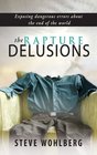 The Rapture Delusions