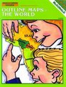 Outline Maps  The World