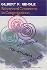 Behavioral Convenants in Congregations A Handbook for Honoring Differences