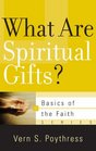 What Are Spiritual Gifts