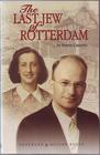 The Last Jew of Rotterdam