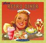 More Retro Diner A Second Helping of Roadside Recipes