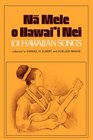 Na Mele O Hawai'i Nei 101 Hawaiian Songs