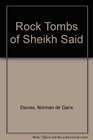 The Rock Tombs of Sheikh Said